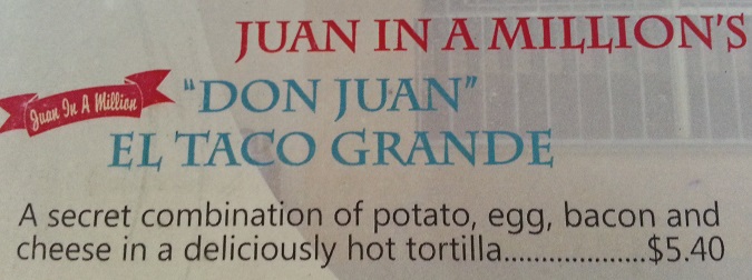 Juan In A Million Breakfast Taco Advertisement