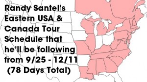 Randy Santel's 2015 Eastern USA & Canada Tour Schedule