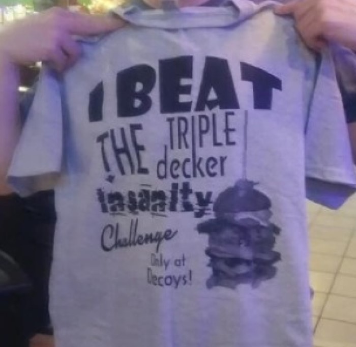 Decoys' Triple Insanity Burger Challenge Shirt
