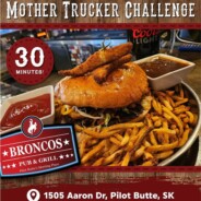 Broncos Pub Mother Trucker Burger Challenge Pilot Butte