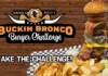 Bronco Billy's Saloon & Grill's "Buckin' Bronco" Burger Challenge
